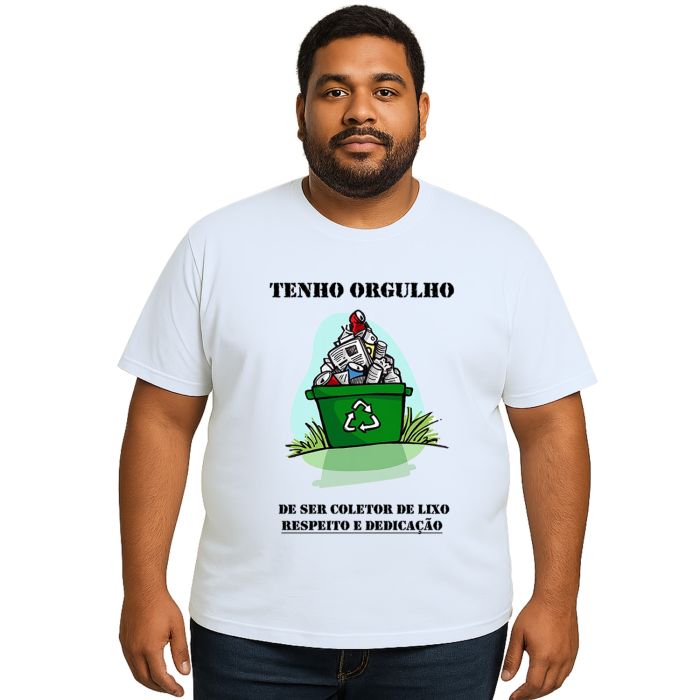 Camiseta Tenho Orgulho De Ser Gari Estampa Personalizada
