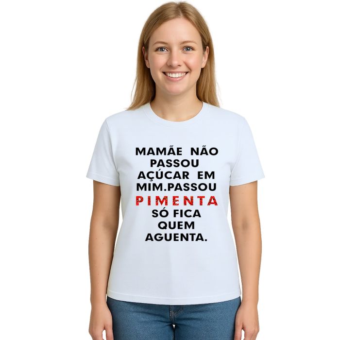 Camiseta Pimenta Só Fica Quem Aguenta Personalizada