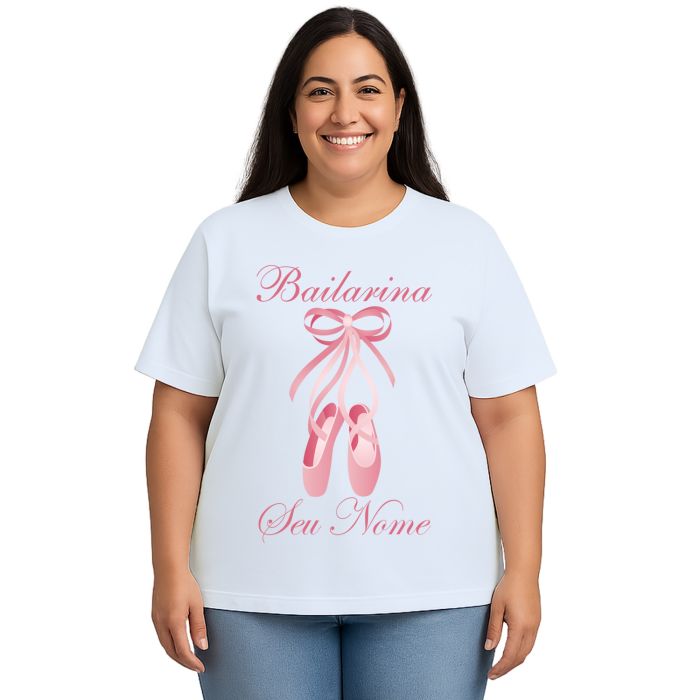 Camiseta Bailarina Sapatilhas Balé Estampa Personalizada