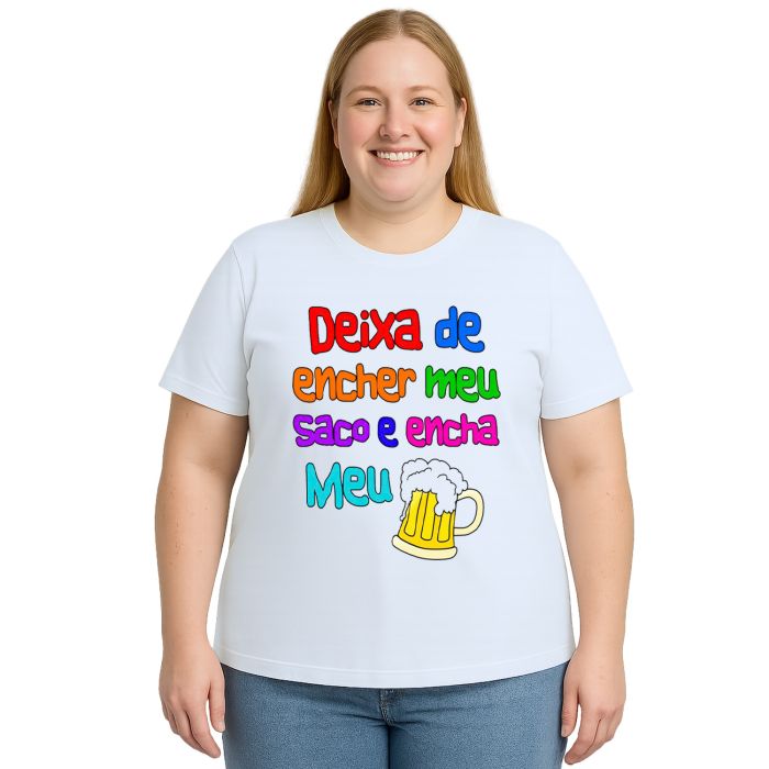 Camiseta Deixa De Encher Saco Encha Copo Personalizada