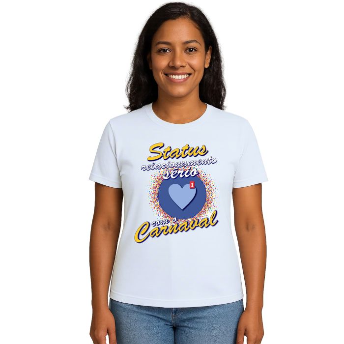 Camiseta Carnaval Status Relacionamento Personalizada