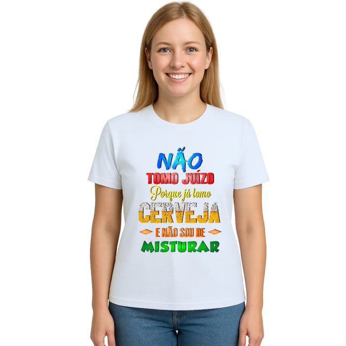 Camiseta Não Tomo Juízo Tomo Cerveja Personalizada