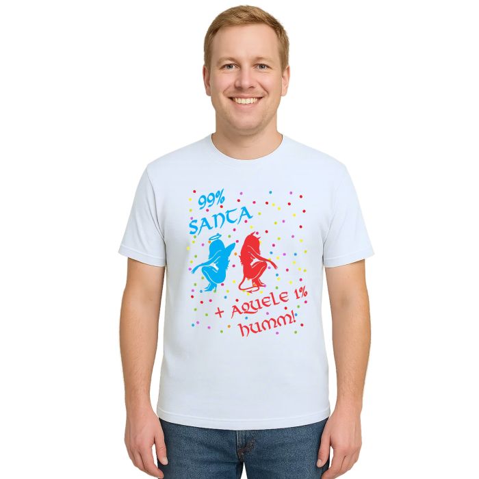 Camiseta 99% Santa 1% Humm Estampa Personalizada