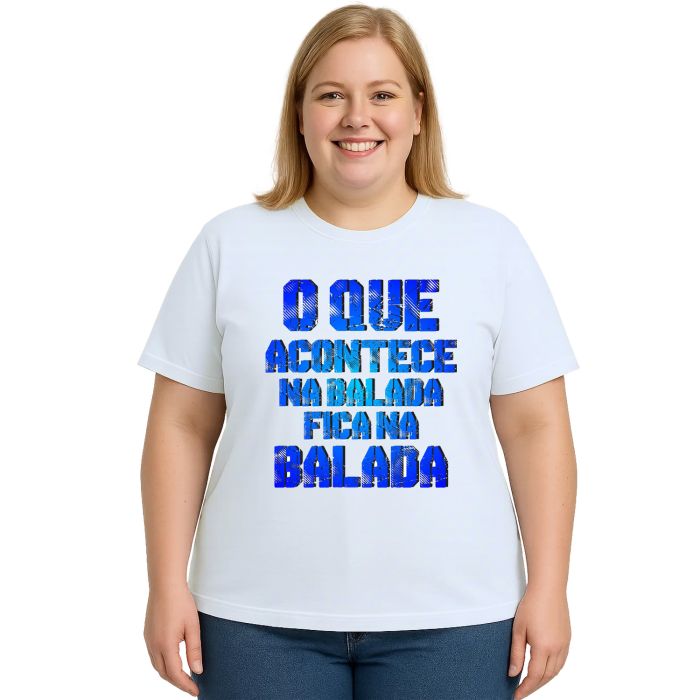 Camiseta O Que Acontece Na Balada Personalizada