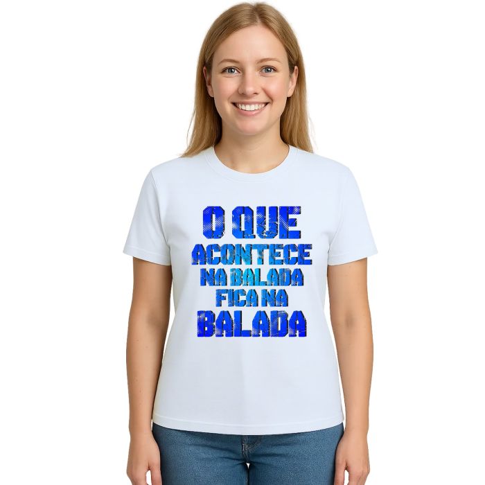 Camiseta O Que Acontece Na Balada Personalizada