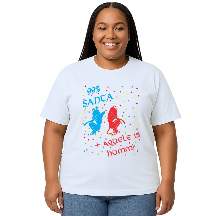 Camiseta 99% Santa 1% Humm Estampa Personalizada