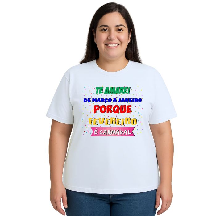 Camiseta Carnaval Amarei Março A Janeiro Personalizada