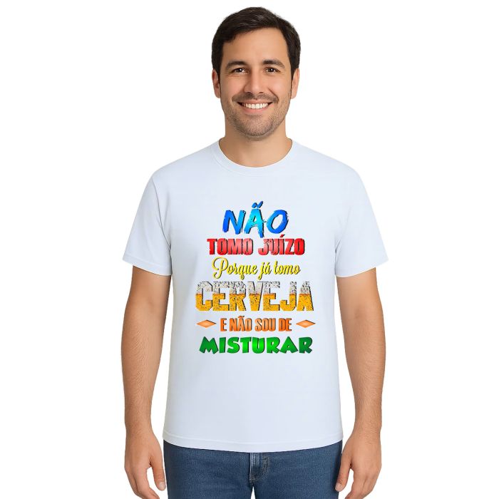 Camiseta Não Tomo Juízo Tomo Cerveja Personalizada