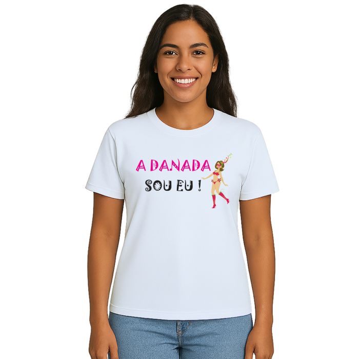 Camiseta Carnaval A Danada Sou Eu Personalizada