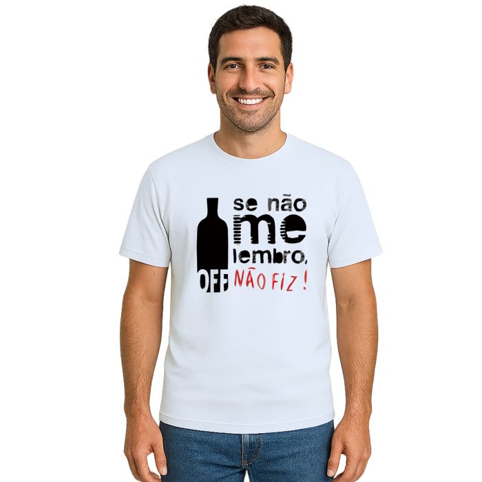 Camiseta Se Não Me Lembro Não Fiz Off Personalizada