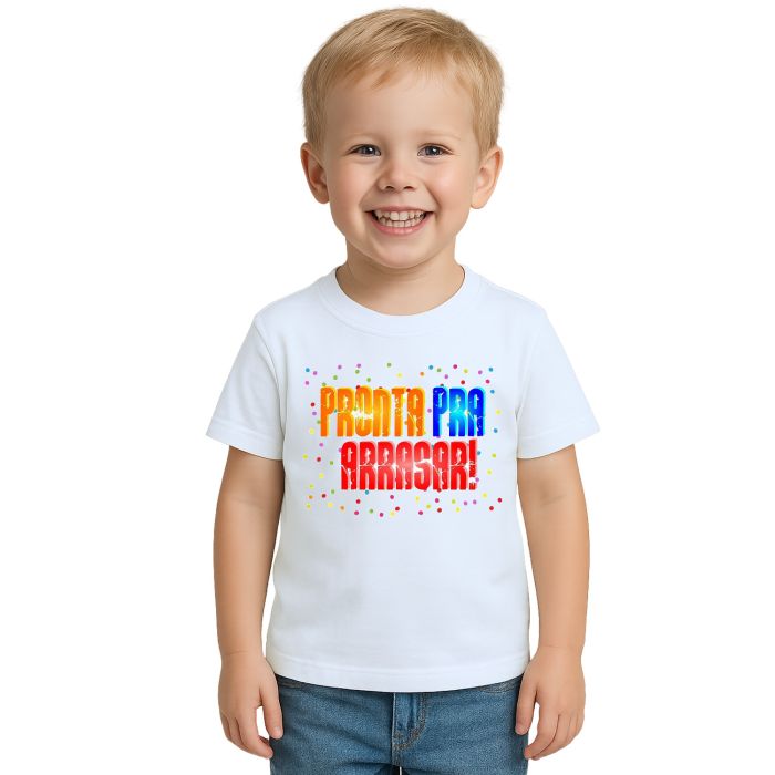 Camiseta Pronta Pra Arrasar Estampa Personalizada
