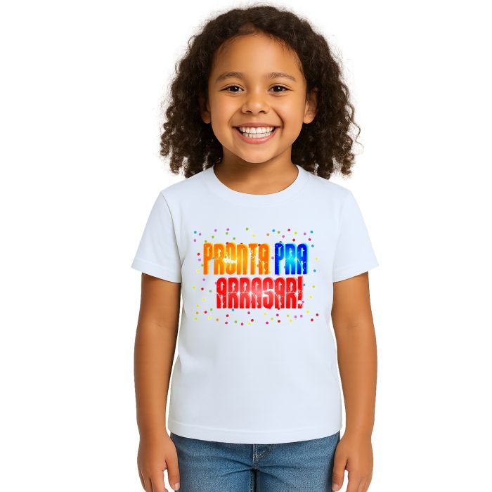 Camiseta Pronta Pra Arrasar Estampa Personalizada