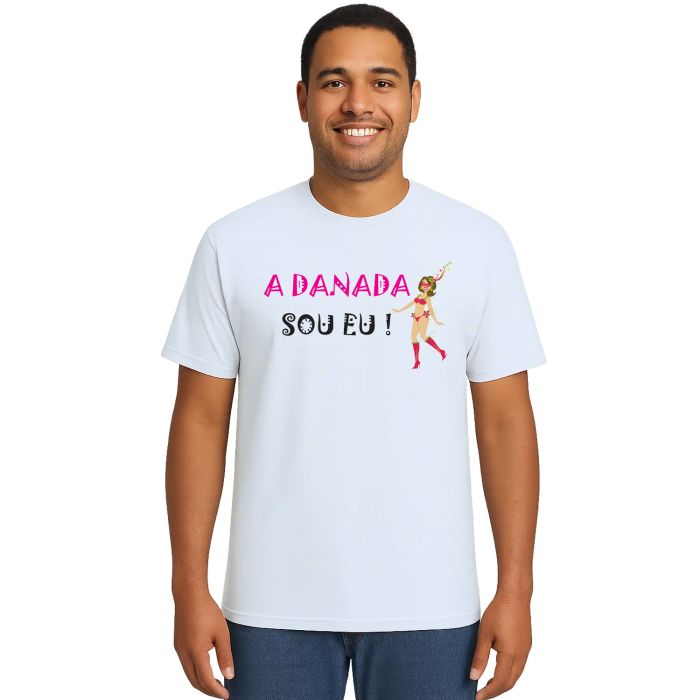 Camiseta Carnaval A Danada Sou Eu Personalizada