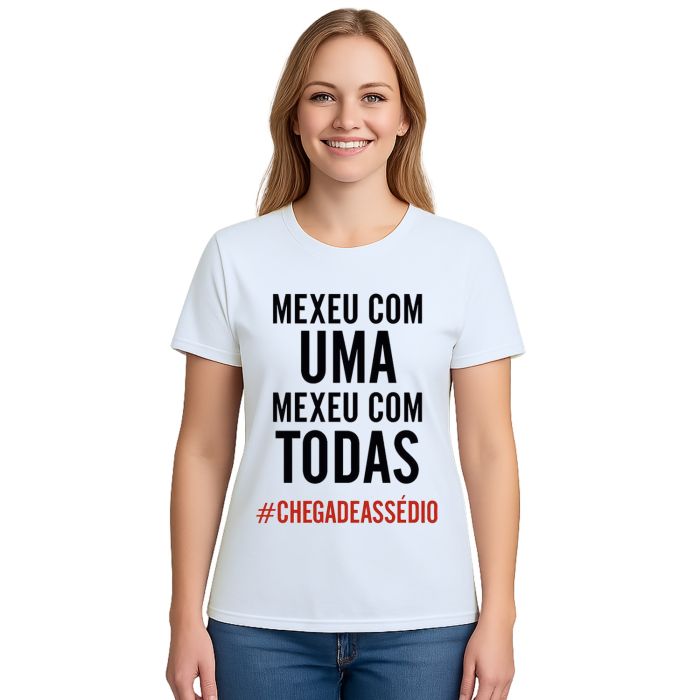 Camiseta Mexeu Com Uma Mexeu Com Todas Personalizada