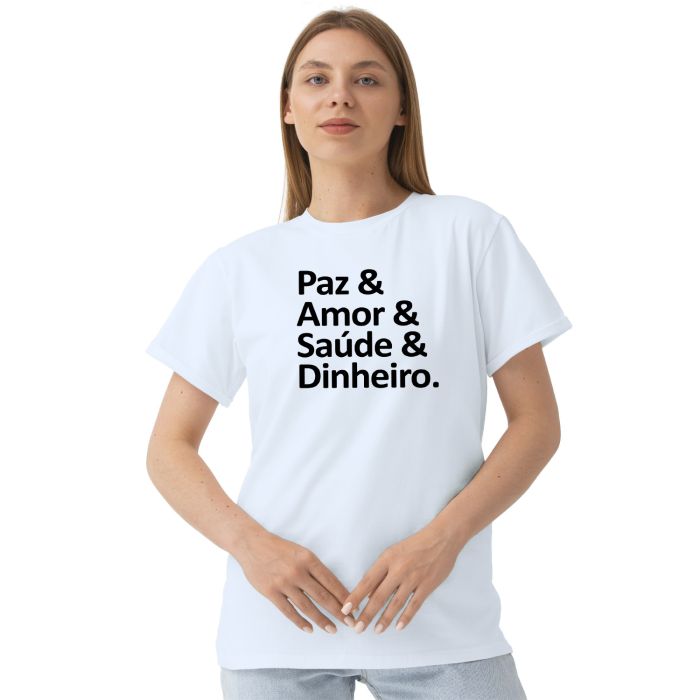 Camiseta Paz Amor Saúde Dinheiro Personalizada