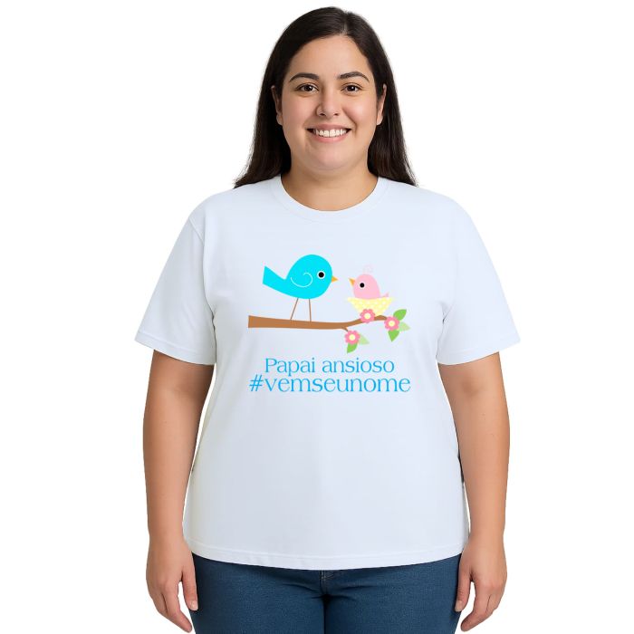 Camiseta Pássaros Papai Ansioso Estampa Personalizada