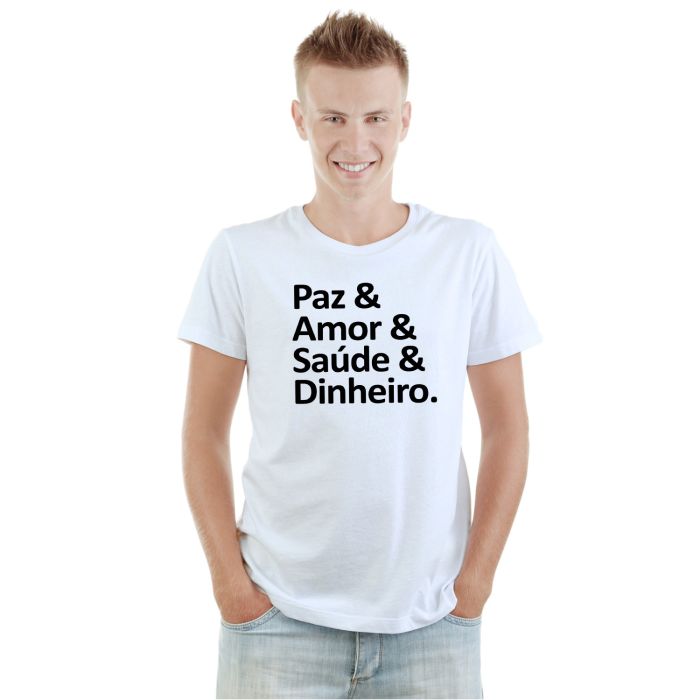 Camiseta Paz Amor Saúde Dinheiro Personalizada