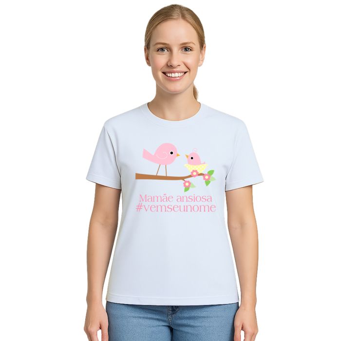 Camiseta Pássaros Mamãe Ansiosa Estampa Personalizada