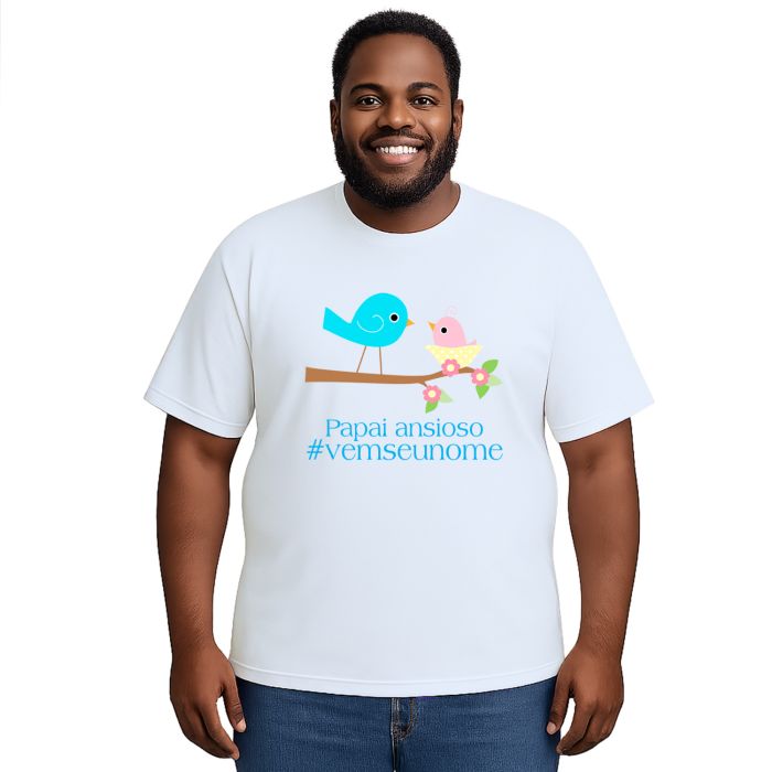 Camiseta Pássaros Papai Ansioso Estampa Personalizada