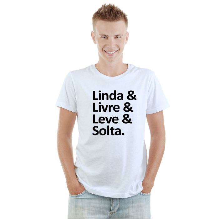 Camiseta Linda Livre Leve Solta Estampa Personalizada