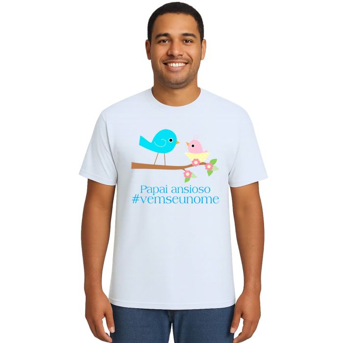 Camiseta Pássaros Papai Ansioso Estampa Personalizada