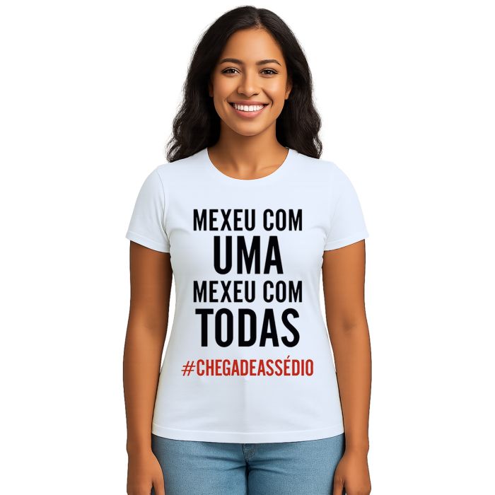 Camiseta Mexeu Com Uma Mexeu Com Todas Personalizada