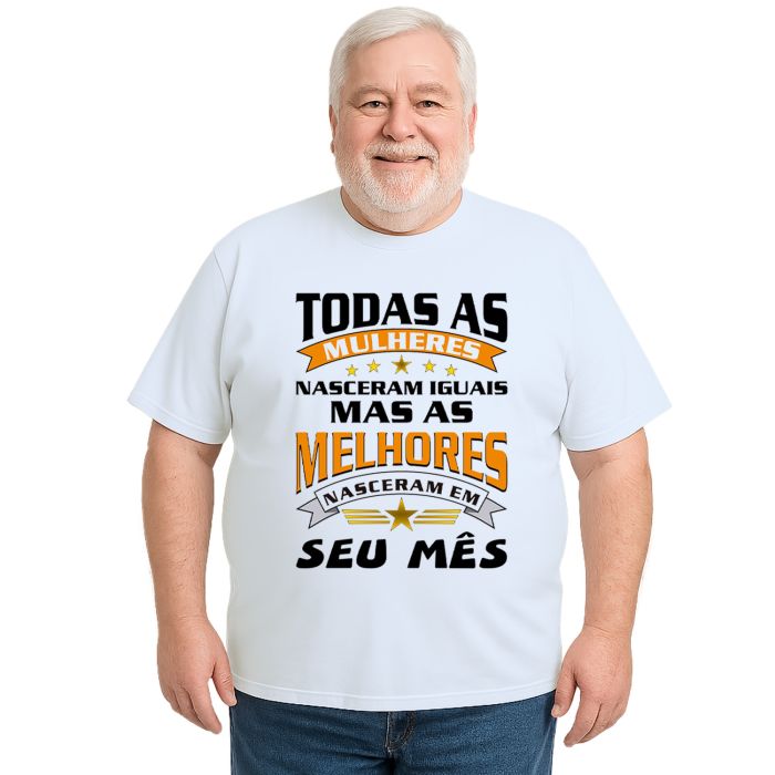 Camiseta Mulheres Melhores Nasceram Personalizada