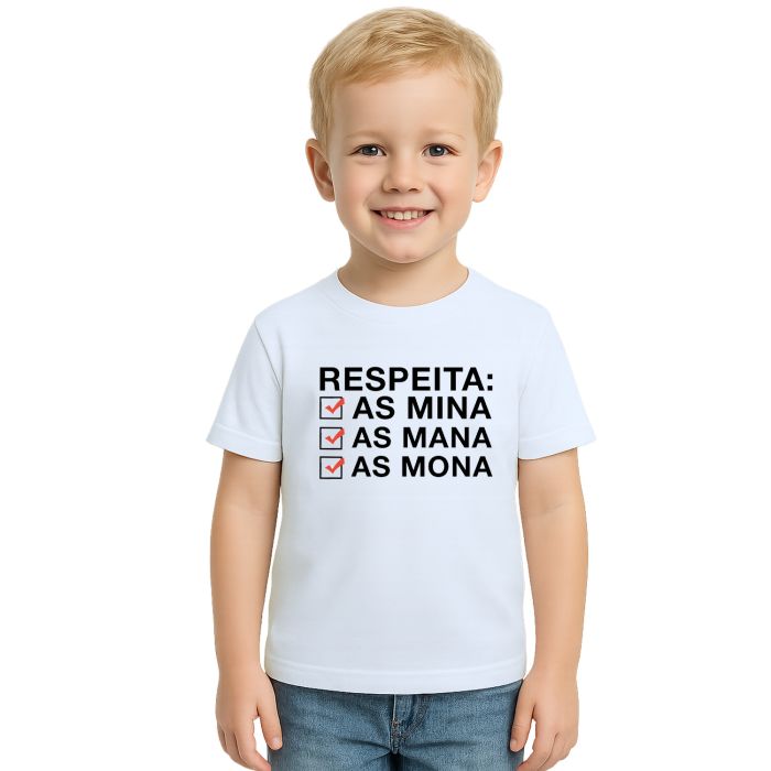 Camiseta Respeita As Mina Mana Mona Personalizada