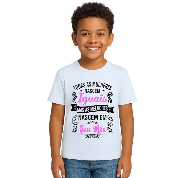 Camiseta Mulheres Melhores Nascem Em Personalizada