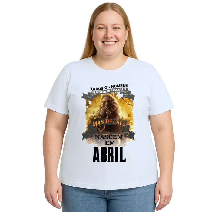 Camiseta Homens Deuses Nascem Em Abril Personalizada