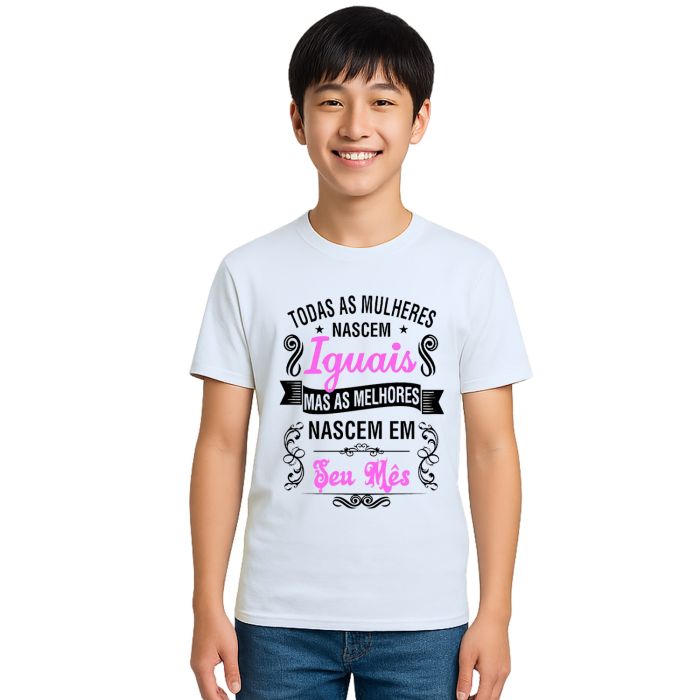 Camiseta Mulheres Melhores Nascem Em Personalizada