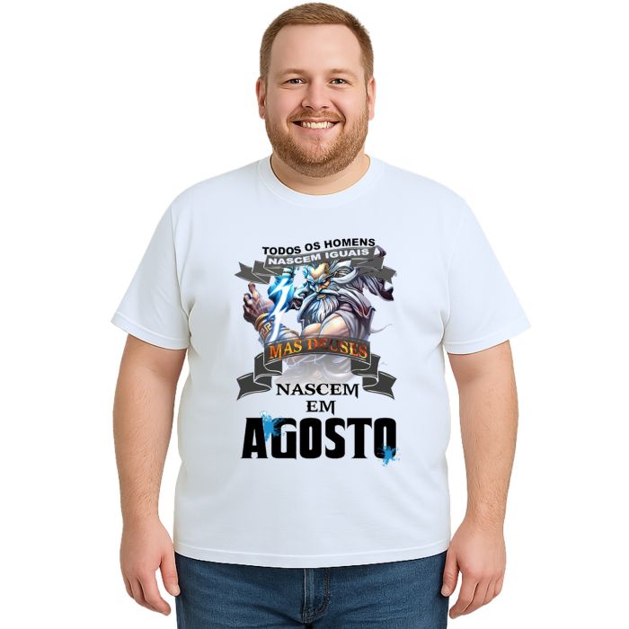 Camiseta Homens Deuses Nascem Em Agosto Personalizada