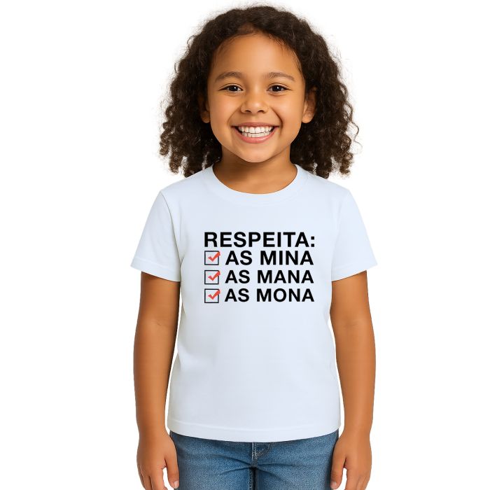 Camiseta Respeita As Mina Mana Mona Personalizada