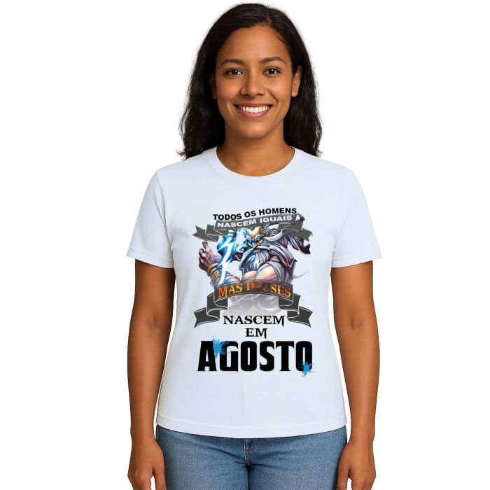 Camiseta Homens Deuses Nascem Em Agosto Personalizada