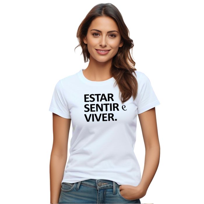 Camiseta Estar Sentir Viver Estampa Personalizada Algodão