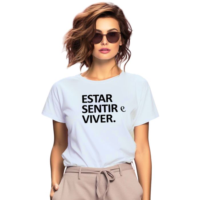 Camiseta Estar Sentir Viver Estampa Personalizada Algodão