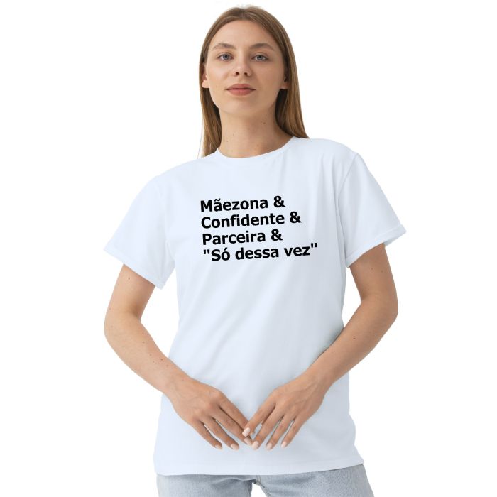 Camiseta Mãezona Confidente Parceira Personalizada
