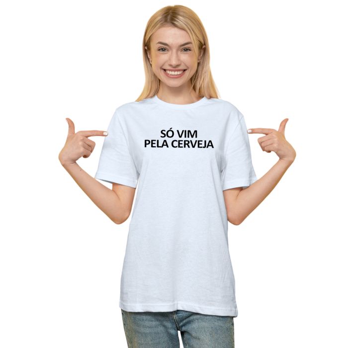 Camiseta Só Vim Pela Cerveja Estampa Personalizada