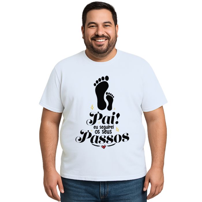 Camiseta Pai Seguirei Seus Passos Estampa Personalizada