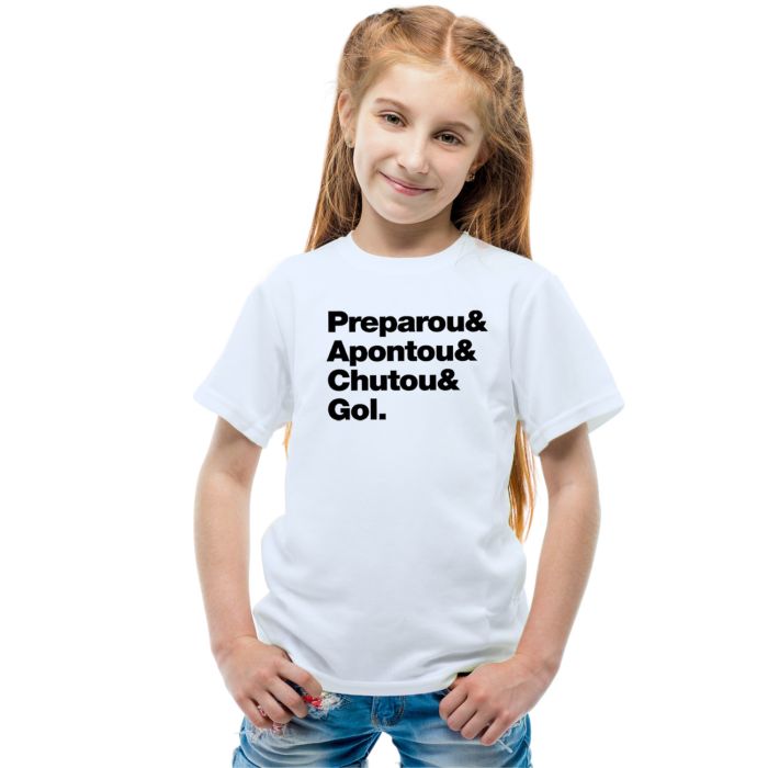 Camiseta Preparou Apontou Chutou Gol Personalizada