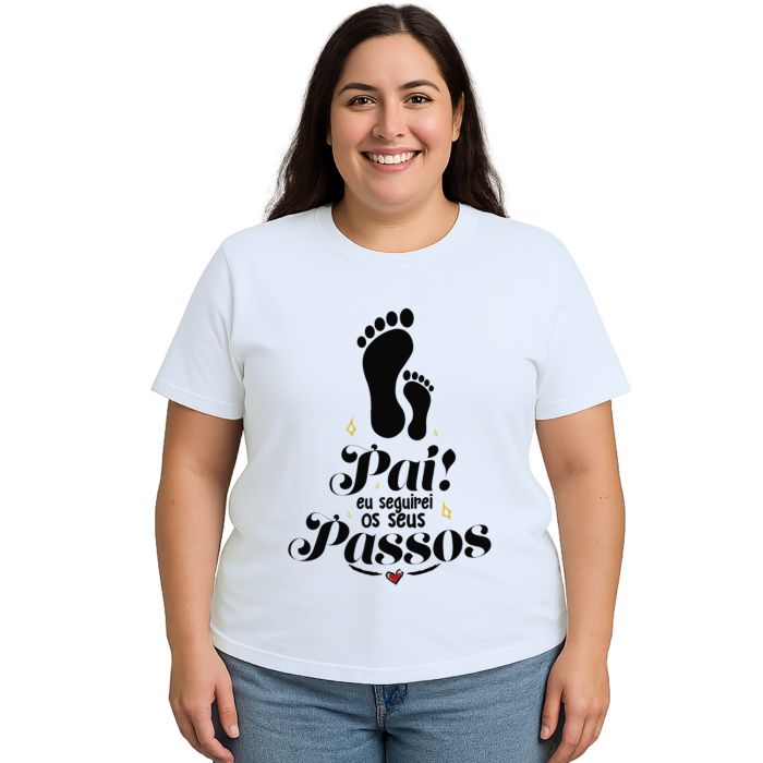 Camiseta Pai Seguirei Seus Passos Estampa Personalizada
