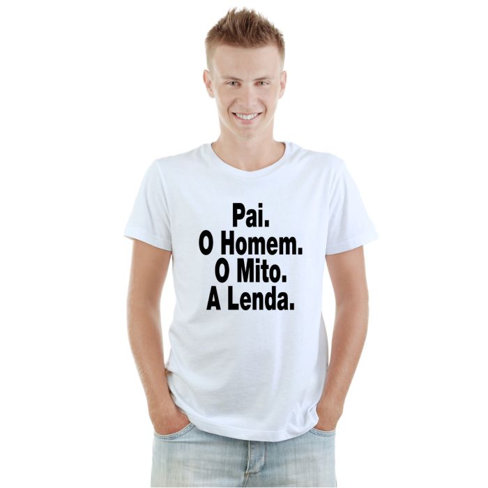 Camiseta Pai O Homem Mito A Lenda Personalizada Algodão