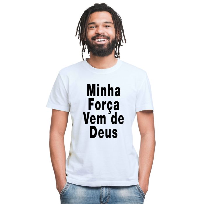Camiseta Minha Força Vem De Deus Personalizada Algodão