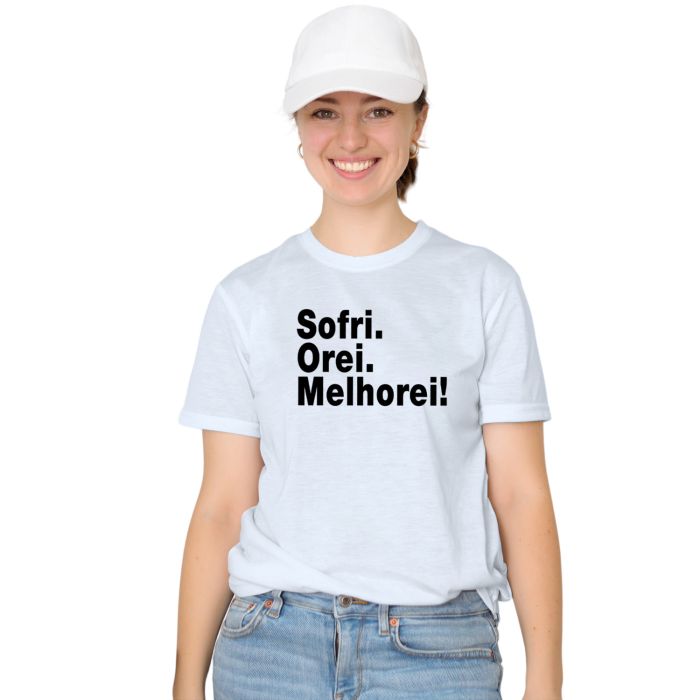 Camiseta Sofri Orei Melhorei Estampa Personalizada