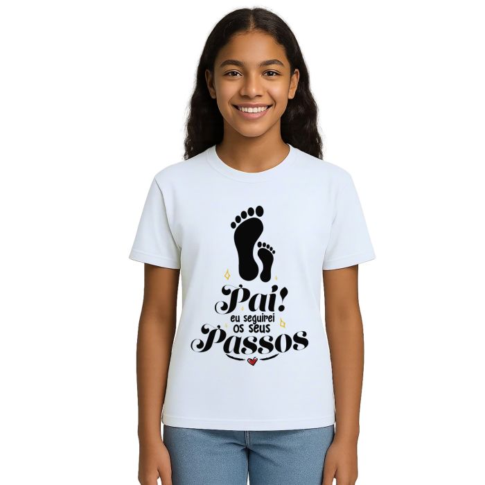 Camiseta Pai Seguirei Seus Passos Estampa Personalizada