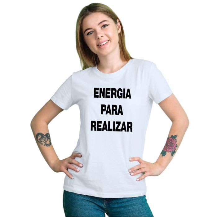 Camiseta Energia Pra Realizar Estampa Personalizada