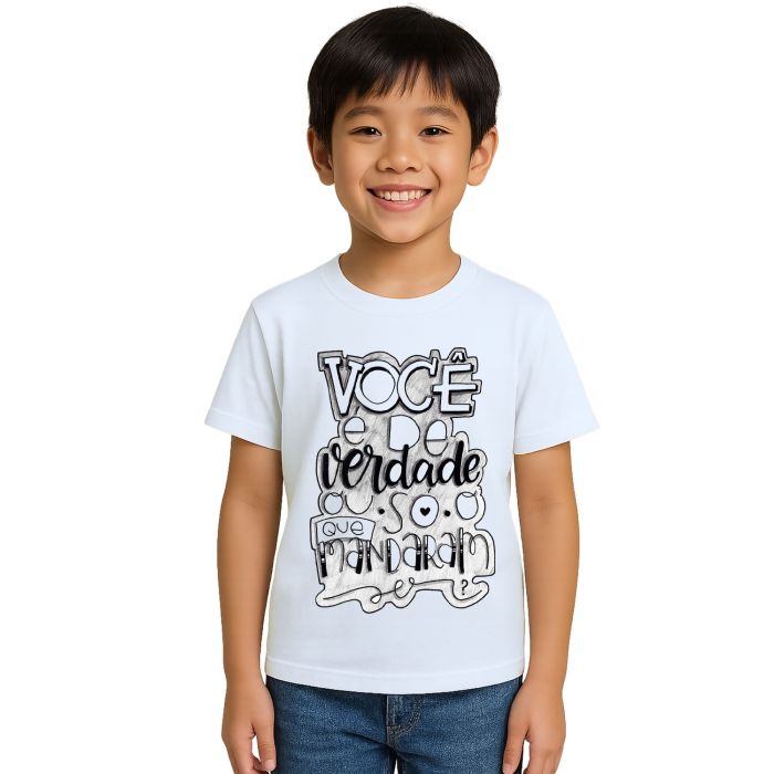 Camiseta Você é De Verdade Estampa Personalizada
