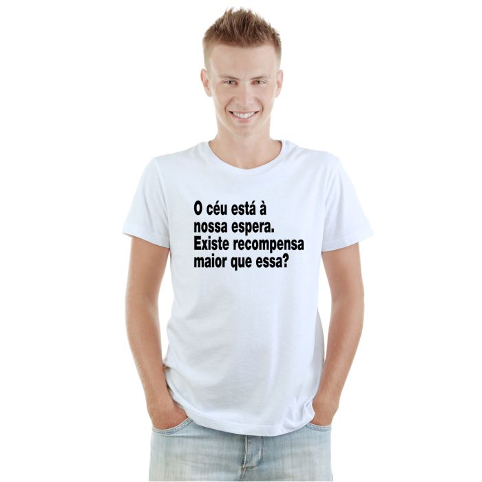 Camiseta O Céu Está à Nossa Espera Estampa Personalizada