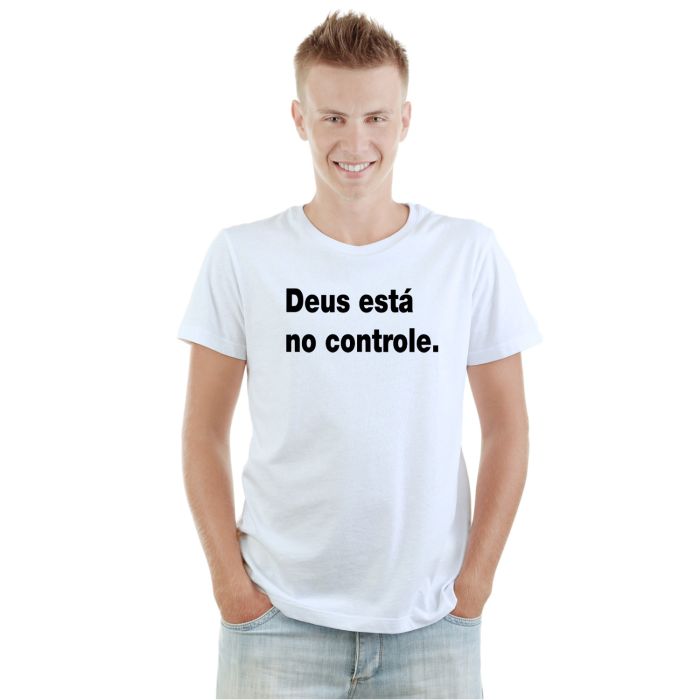 Camiseta Deus Está No Controle Estampa Personalizada