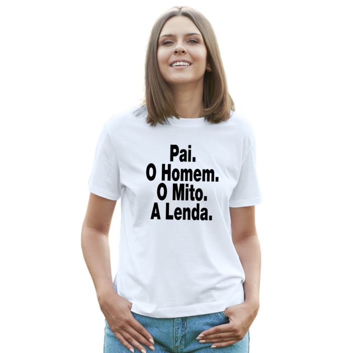 Camiseta Pai O Homem Mito A Lenda Personalizada Algodão